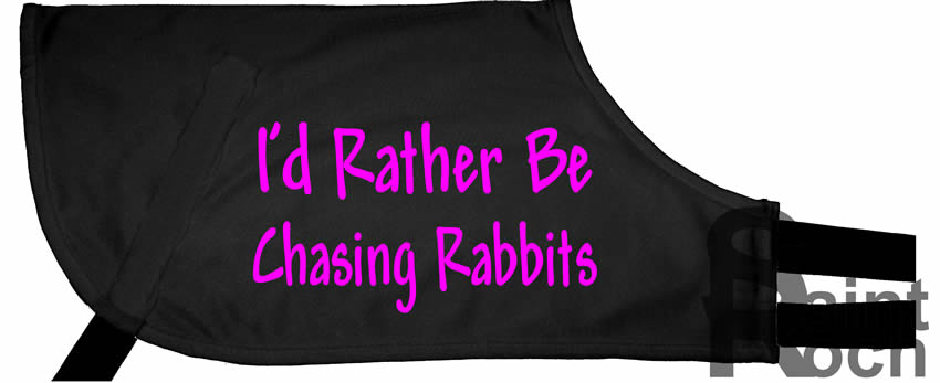 Rather Be Chasing Rabbits - Greyhound Coat Rather Be Chasing Rabbits - Greyhound Coat
